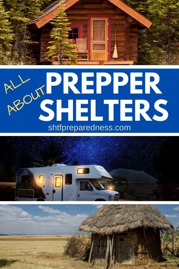 How much do you know about prepper shelters? If SHTF tonight, would you (and your family) have a safe place to go to? Learn everything you need to know about emergency shelters, and you'll sleep better at night. #preppershelters #emergencyshelter #survival #preparedness #shtf #prepper #prepping #readyfor anything