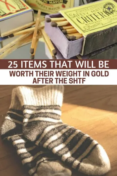 25 Items That Will Be Worth Their Weight In Gold After The SHTF - If you're stockpiling for a doomsday scenario, don't forget to stock up on all these little things. Not only will you need them for yourself, you can use them for bartering if money becomes worthless or too hard to come by.
