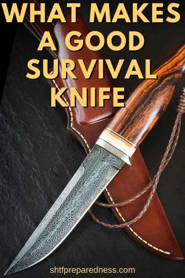 What makes a good survival knife: see 5 important features for your hunting knife. #survivalknife #survival #preparedness #shtf