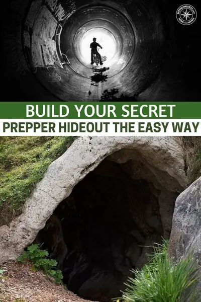 Build Your Secret Prepper Hideout The Easy Way - This is an article about building a prepper hideout.  While it may not present you with the parts and pieces to create an expansive underground living space, there are some great ideas here.