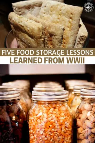 Five Food Storage Lessons Learned from WWII - This article focuses on the food storage lessons that could be learned from WWII. During this time resources were limited and people had to struggle along with the soldiers. That is a decidedly different look than war fighting in the modern age.
