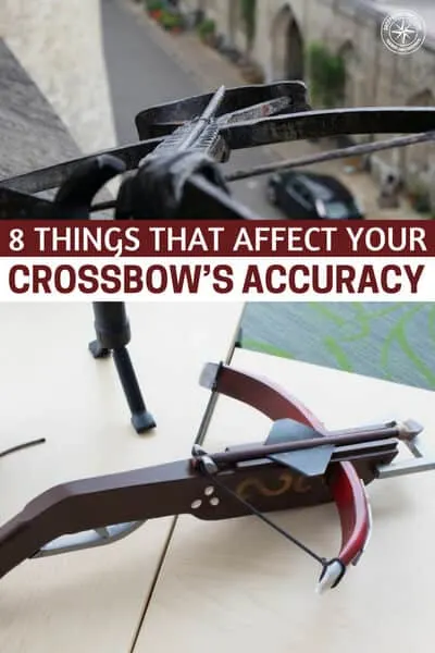 8 Things That Affect Your Crossbow’s Accuracy - It has been hours since you set up your ground blind or tree stand and the trophy deer that you were hoping to bag has been a no-show. And so you decide to call it quits and go home, but before you do, a magnificent buck leaps almost out of nowhere and into your line of sight. You take aim and shoot, and lo and behold you miss.