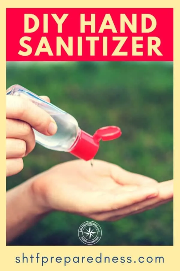 Easy and cheap to make from simple household supplies, this DIY hand sanitizer recipe will have you prepared during a pandemic or SHTF situation.