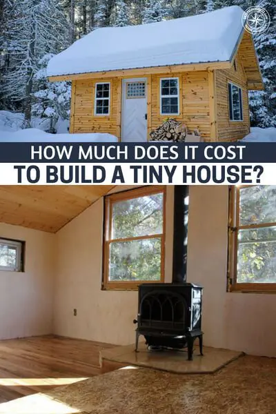 How Much Does it Cost to Build a Tiny House 
