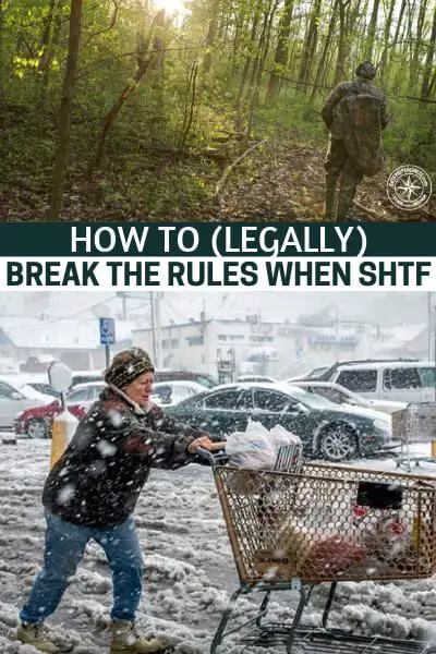 How To (Legally) Break The Rules When SHTF - This is a very interesting article that is not so much about breaking laws but about fudging rules. How much control do you really have over this world? I think you are going to be surprised when you read this article. You might come out of it a little more powerful then you were going in.