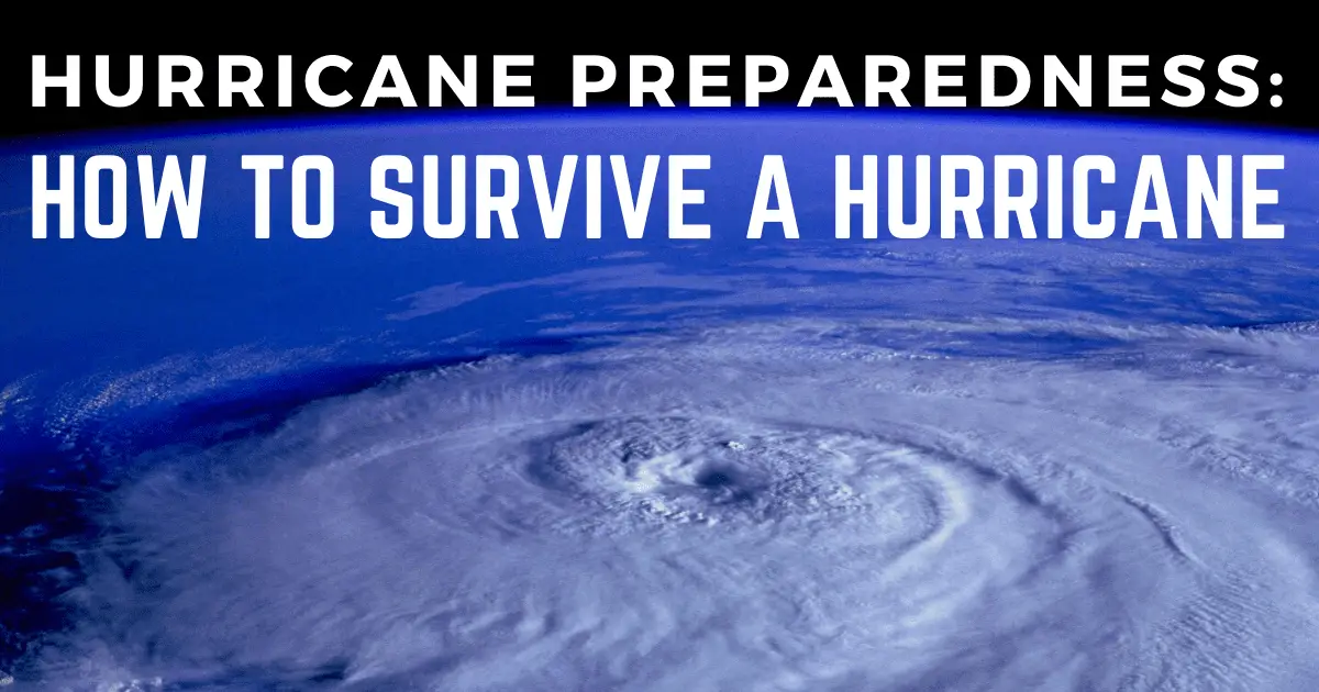 Hurricane Preparedness How to Survive a Hurricane SHTFPreparedness