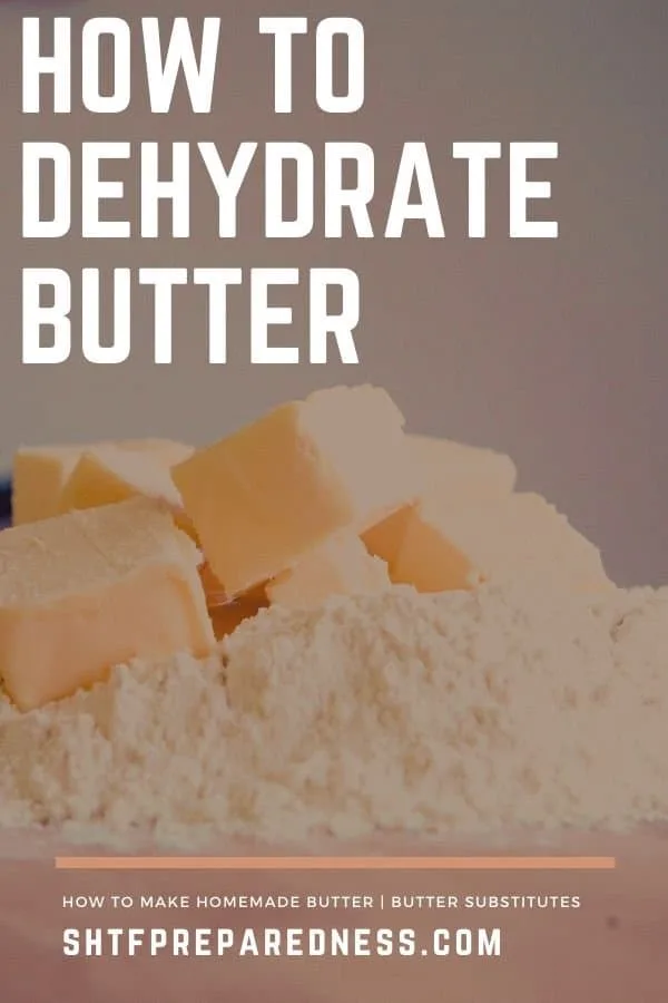 You might be asking yourself, "Can you dehydrate butter"? It's actually not as hard as you might think.