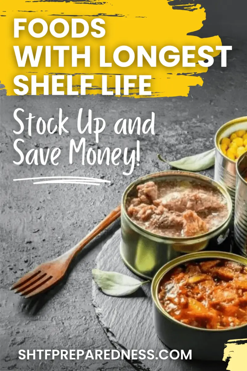 Foods With Longest Shelf Life Stock Up and Save Money
