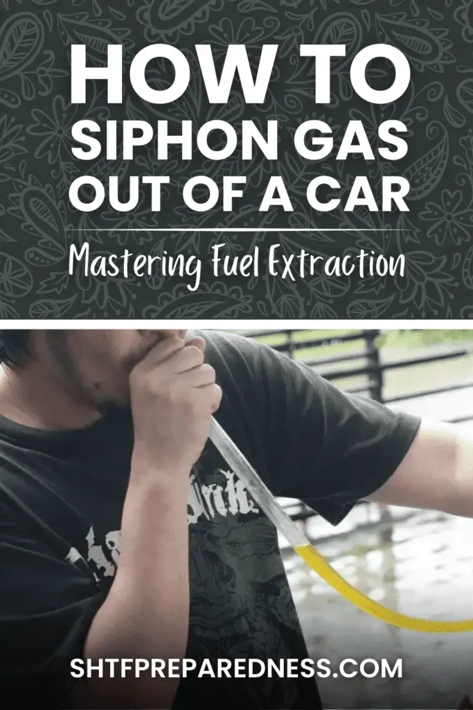 How to Siphon Gas Out of a Car? Mastering Fuel Extraction